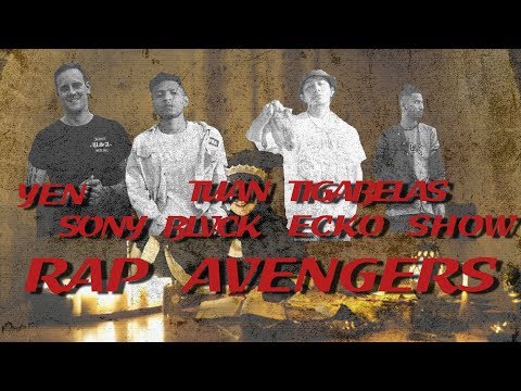 RAP AVENGERS (YEN ft. TUAN TIGABELAS, SONY BLVCK, ECKO SHOW) VIDEO LIRIK (prod. by Vendetta Beatz)
