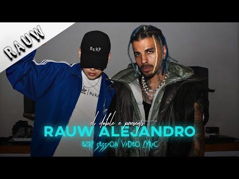 RAUW ALEJANDRO - BZRP SESSION #56 (Official Lyric Video)