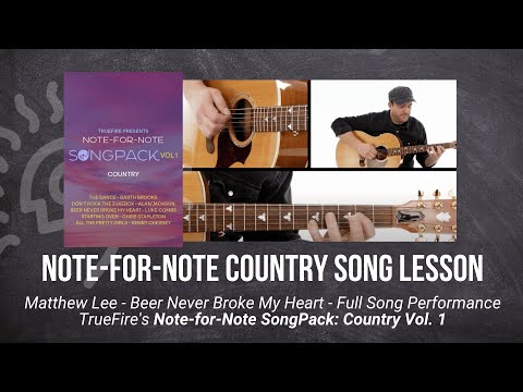🎸 Matthew Lee Song Lesson - Beer Never Broke My Heart - Full Song Performance - TrueFire