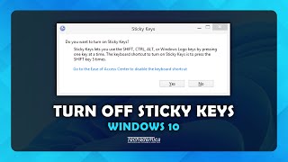 How To Turn Off Sticky Keys On Windows 10 - Quick & Easy!
