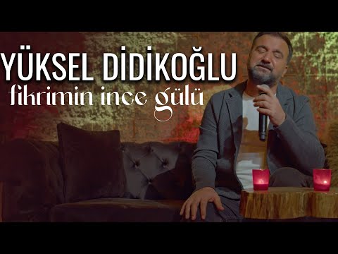Fikrimin İnce Gülü | YÜKSEL DİDİKOĞLU