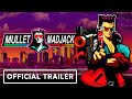 Mullet MadJack - Official Launch Trailer