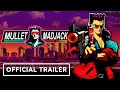 Mullet MadJack Official Launch Trailer