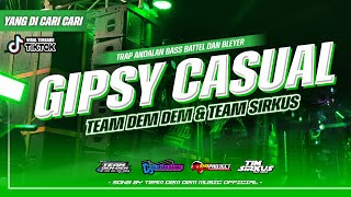 Download lagu TRAP YANG KALIAN TUNGGUββ GIPSY CASUAL II TEAM SIRKUS X TEAM DEM DEM mp3 Download lagu TRAP YANG KALIAN TUNGGUββ GIPSY CASUAL II TEAM SIRKUS X TEAM DEM DEM mp3