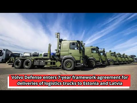 Volvo Defense enters 7 year framework agreement for deliveries of logistics trucks to Estonia and La