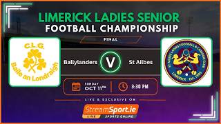 🔴 LIVE | Ballylanders v St Ailbes | Limerick LGFA Senior Football Final 2026