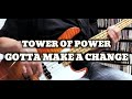 Tower of Power - Gotta Make A Change (Bass Cover) / Rocco Prestia #towerofpower #souledout