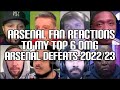 ARSENAL FANS REACTION TO MY TOP 6 OMG ARSENAL DEFEATS 2022/23