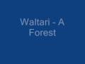 Waltari - A Forest 