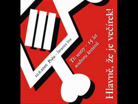 Tři sestry - Život je takovej