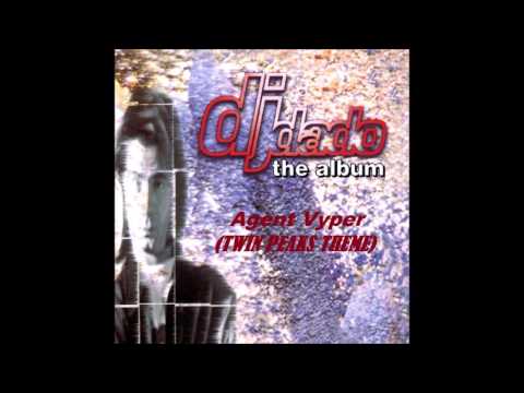 Dj Dado - Agent Vyper (Twin Peaks Theme) (1996)