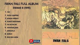 Download lagu Lagu Iwan Fals Full Album SWAMI II (1991) mp3 Download lagu Lagu Iwan Fals Full Album SWAMI II (1991) mp3