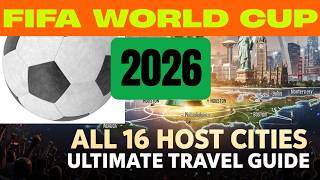 ⚽ FIFA World Cup 2026 Travel Guide | All 16 Host Cities Explained 🌎🏆