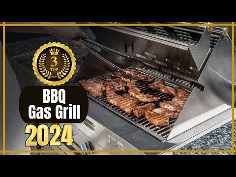 Revolutionize Your Grilling Game: Top 3 Best BBQ Gas Grills 2024 Revealed!
