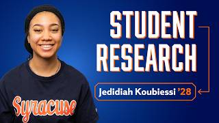 Everything You Need to Know About Student Research at Syracuse University
