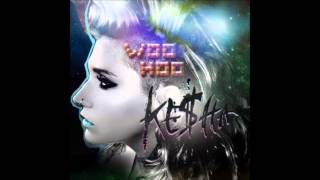 Kesha - Woo Hoo (Throw &#39;Em Up)