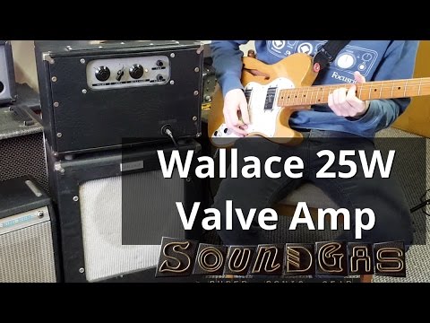 Wallace 25W Custom Valve Amplifier Demo