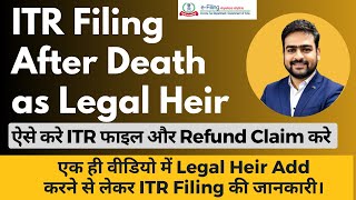 How to File ITR of Deceased Person | Income Tax Return After Death | ITR of Deceased Person