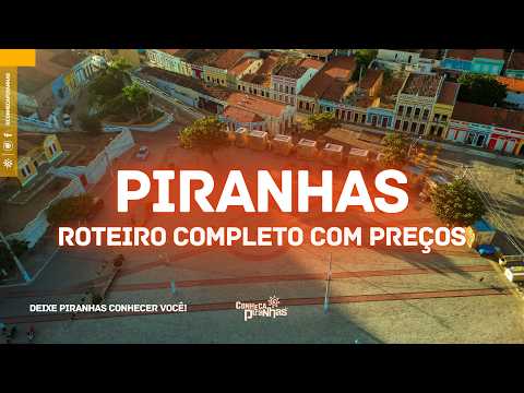 PIRANHAS ALAGOAS: QUANTO CUSTA? ROTEIRO COMPLETO + PASSEIOS E DICAS