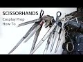 Edward S Scissorhands Prop Cosplay Tutorial