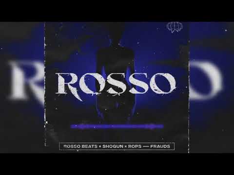 Rosso x Shogun x Rops1 - Frauds