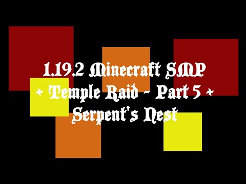 Dan Wardell Content Creator - PART 5: 1.19.2 Minecraft Family SMP. Temple of the Serpent Raid. IDAS mod spotlight. Finale.