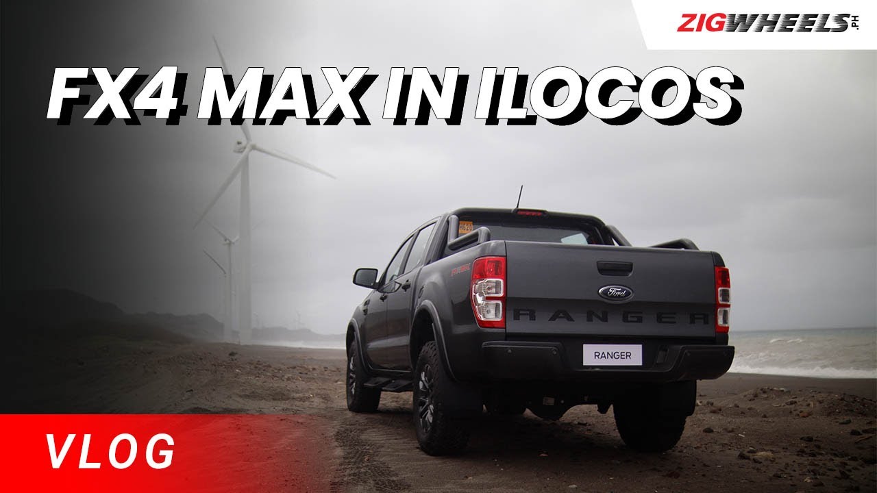 Ford Ranger FX4 Max in Ilocos Norte Vlog | Zigwheels.Ph