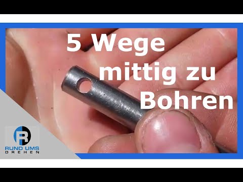 Werkstatttricks - 5 Wege Bohrungen mittig zu setzen