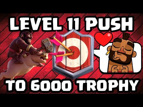 Level 11 ladder push to 6000 trophies!!!