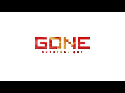 HAZARD CLIQUE - "GONE" (feat. ANDRE NGO)
