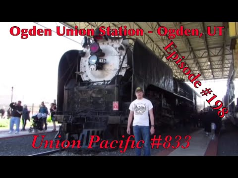 _Ogden Union Station - Ogden, UT_ Episode 198 (Union Pacific 833)