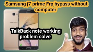 Samsung j7 prime Frp bypass without computer/ Samsung j7 prime google account remove