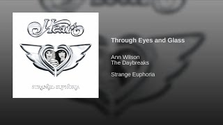 01. Through Eyes and Glass - Ann Wilson &amp; The Daybreaks
