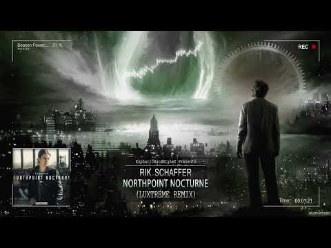 Rik Schaffer - Northpoint Nocturne (Luxtreme Remix) [Free Release]