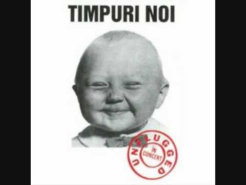 Timpuri Noi - Mistretul (unplugged)
