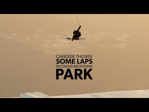 Candide Thovex - Some laps in Crans-Montana Park