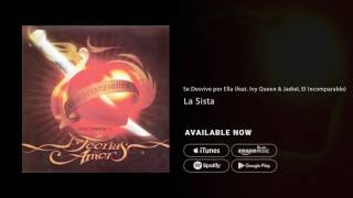 Se Desvive por Ella - La Sista x Ivy Queen &amp; Jadiel El Incomparable @IvyQueenLaDiva 