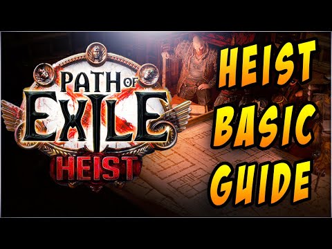 [ POE ] Path of Exile HEIST: Basic Guide