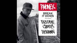 P-Money - Break It Down ft. Freddie Gibbs & Fashawn