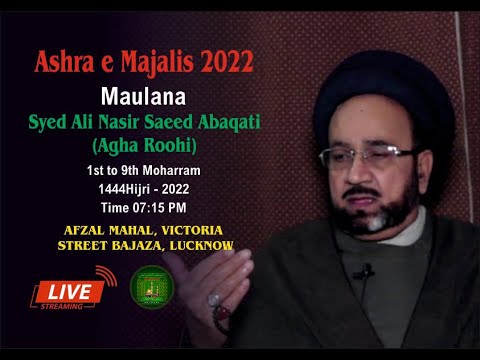 Live Majlis Lucknow, Maulana Syed Ali Nasir Saeed Abaqati (Agha Roohi)