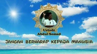 Download lagu Status WA Ustad Abdul Somad || Jangan Berharap Kepada Manusia mp3