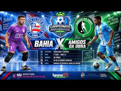 CEF2026 - BAHIA X AMIGOS DA OBRA (M1D - JOGO 13)