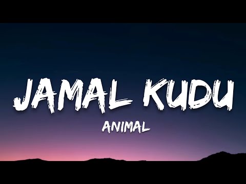Jamal Kudu - Animal (Lyrics) | Abrar's Entry | 7clouds Hindi