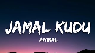 thumb for Jamal Kudu - Animal (Lyrics) | Abrar's Entry | 7clouds Hindi