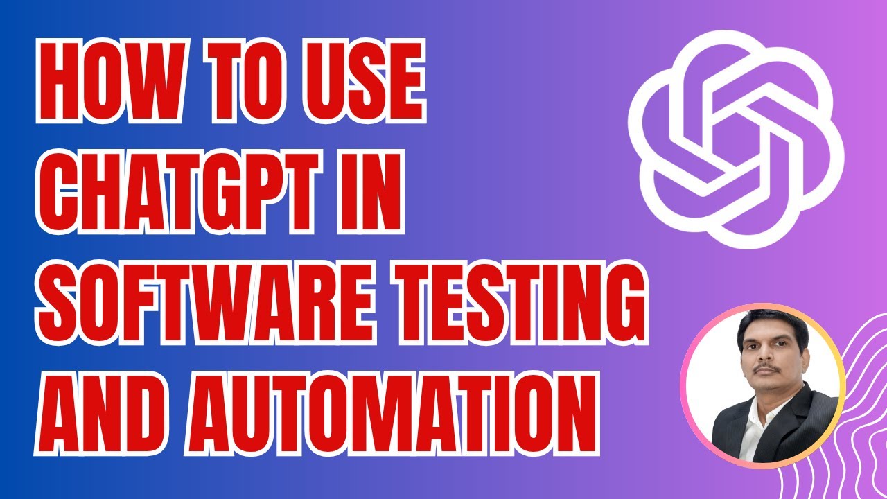 How to use ChatGPT in Software Testing and Automation | Revolutionise Software Testing & Automation