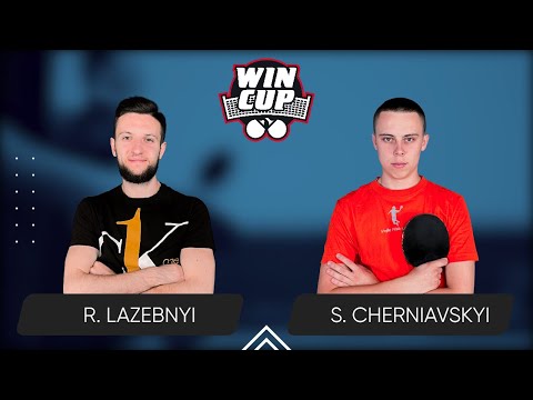 01:15 Ruslan Lazebnyi - Serhii Cherniavskyi West 6 WIN CUP 13.03.2024 | TABLE TENNIS WINCUP