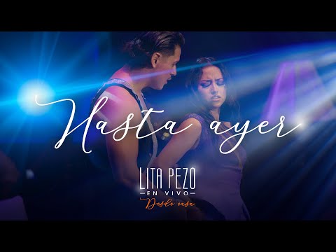 LITA PEZO - HASTA AYER