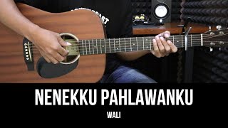 Download lagu Nenekku Pahlawanku - Wali | Tutorial Chord Gitar Mudah dan Lirik mp3