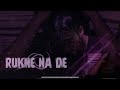 Rukne Na De II Rex II New Music Video II 2021