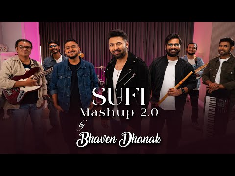 Sufi Mashup 2.0 by Bhaven Dhanak